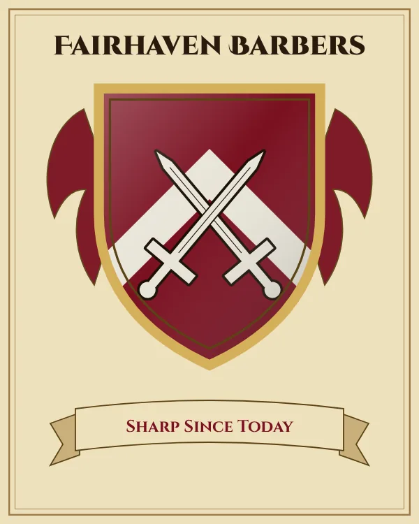 Coat of arms of Fairhaven Barbers: a deep red shield with a silver chevron and a silver pair of crossed swords, motto "Sharp Since Today"