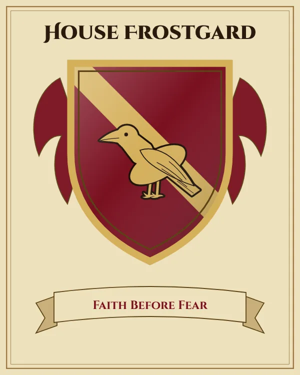 Coat of arms of House Frostgard: a deep red shield with a gold diagonal band and a gold raven, motto "Faith Before Fear"