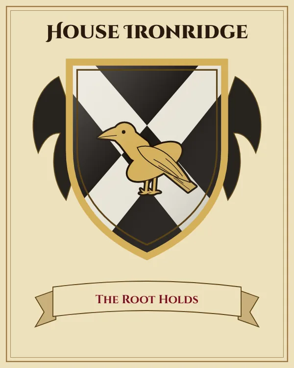 Coat of arms of House Ironridge: a black shield with a silver X-shaped cross and a gold raven, motto "The Root Holds"