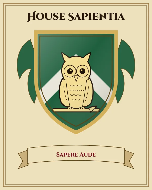 Coat of arms of House Sapientia: a green shield with a silver chevron and a gold owl, motto "Sapere Aude"