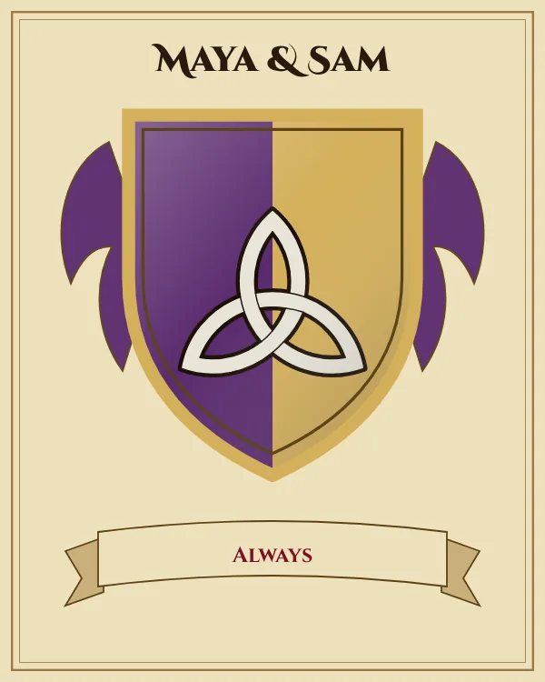 Coat of arms of Maya & Sam: a shield split down the middle in purple and gold and a silver Celtic triquetra knot, motto "Always"
