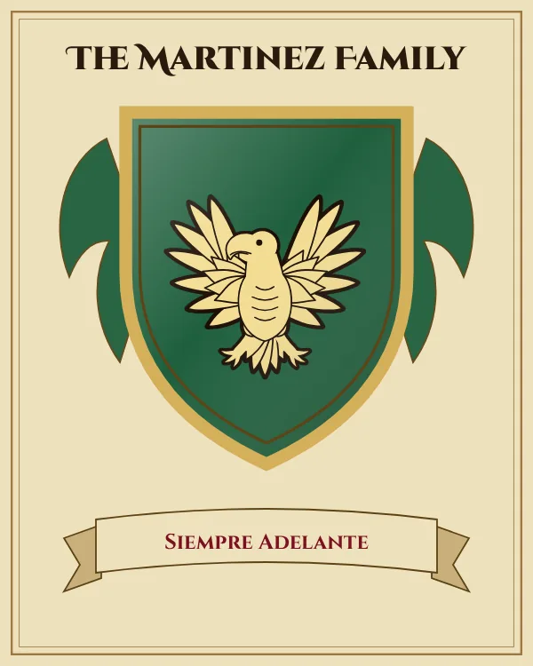 Coat of arms of The Martinez Family: a green shield and a gold eagle with spread wings, motto "Siempre Adelante"