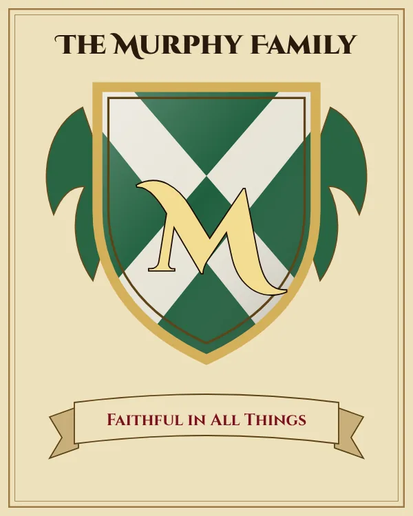 Coat of arms of The Murphy Family: a green shield with a silver X-shaped cross and the letter M in gold, motto "Faithful in All Things"