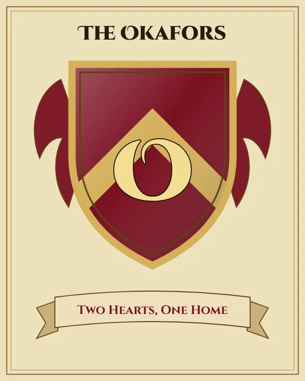 Coat of arms of The Okafors: a deep red shield with a gold chevron and the letter O in gold, motto "Two Hearts, One Home"