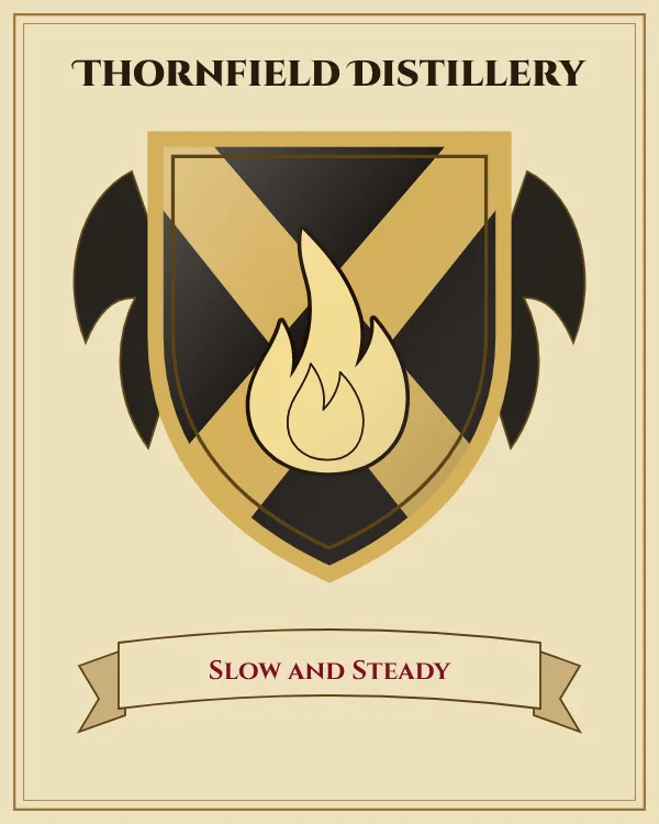 Coat of arms of Thornfield Distillery: a black shield with a gold X-shaped cross and a gold flame, motto "Slow and Steady"